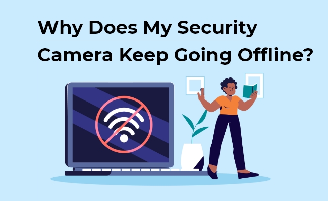 Why is My Security Camera Offline?
