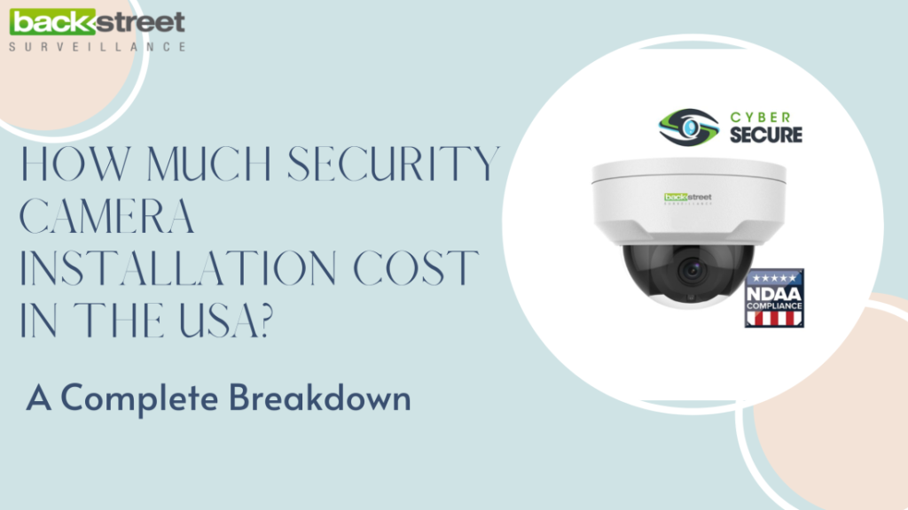 Security Camera System Installation Cost in Usa